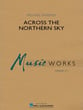 Across the Northern Sky Concert Band sheet music cover